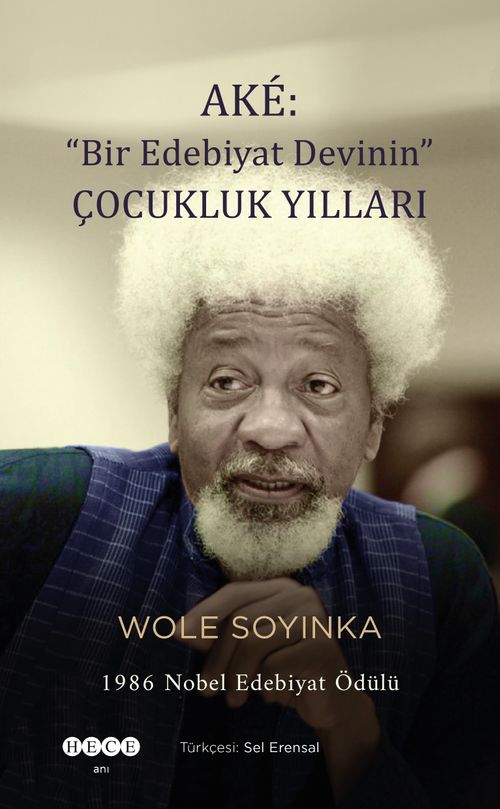 Aké: “Bir Edebiyat Devinin” Çocukluk Yılları
