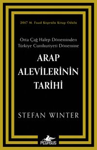 Arap Alevilerinin Tarihi: Orta Çağ Halep Döneminden Türkiye Cumhuriyeti Dönemine