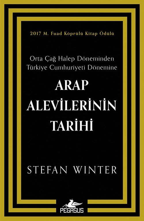 Arap Alevilerinin Tarihi: Orta Çağ Halep Döneminden Türkiye Cumhuriyeti Dönemine