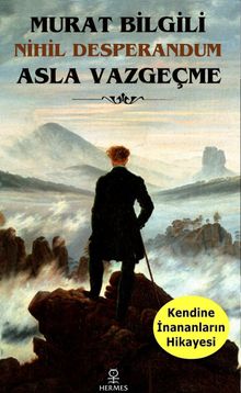 Asla Vazgeçme & Nihil Desperandum