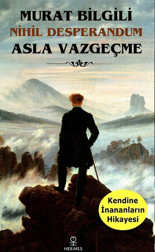 Asla Vazgeçme & Nihil Desperandum