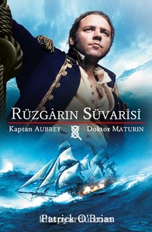 Rüzgarın Süvarisi & Kaptan Aubrey - Doktor Maturin