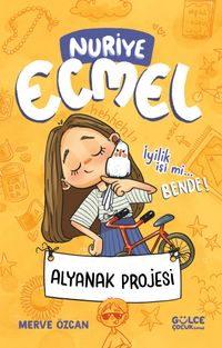 Alyanak Projesi / Nuriye Ecmel 2