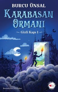 Karabasan Ormanı / Gizli Kapı 1