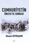 Cumhuriyetin Öncesi ve Sonrası