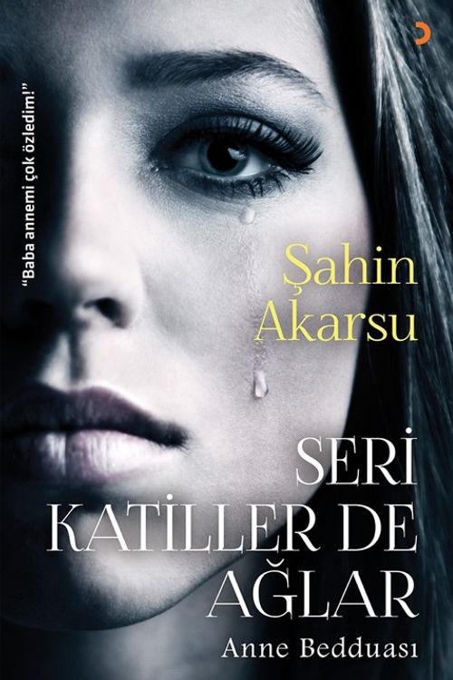 Seri Katiller de Ağlar & Anne Bedduası