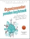 Organizasyonları Yeniden Keşfetmek