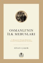 Osmanlı'nın İlk Mebusları