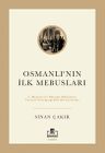 Osmanlı'nın İlk Mebusları