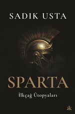 Sparta & İlkçağ Ütopyaları