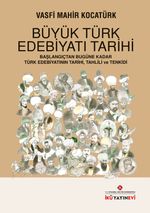 Büyük Türk Edebiyatı Tarihi & Başlangıçtan Bugüne Kadar Türk Edebiyatının Tarihi, Tahlili ve Tenkidi