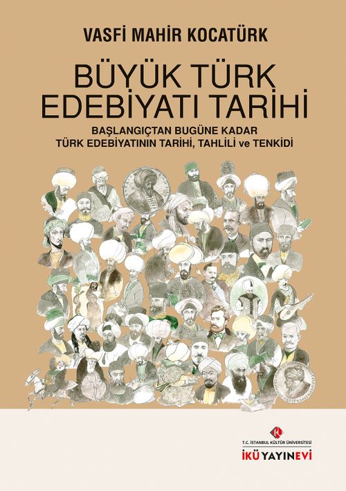 Büyük Türk Edebiyatı Tarihi & Başlangıçtan Bugüne Kadar Türk Edebiyatının Tarihi, Tahlili ve Tenkidi
