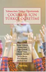 Yabancılara Türkçe Öğretiminde Çocuklar İçin Türkçe Öğretimi