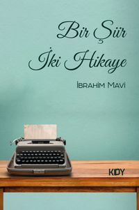 Bir Şiir İki Hikaye