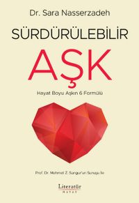 Sürdürülebilir Aşk &  Hayat Boyu Aşkın 6 Formülü