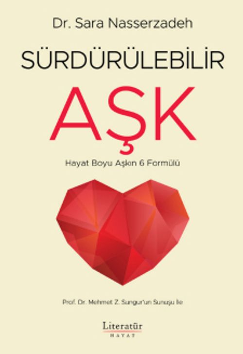 Sürdürülebilir Aşk &  Hayat Boyu Aşkın 6 Formülü