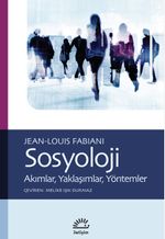 Sosyoloji & Akımlar, Yaklaşımlar, Yöntemler