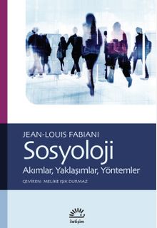 Sosyoloji & Akımlar, Yaklaşımlar, Yöntemler