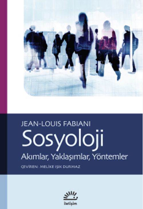 Sosyoloji & Akımlar, Yaklaşımlar, Yöntemler