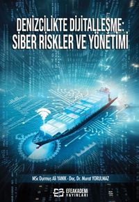 Denizcilikte Dijitalleşme: Siber Riskler ve Yönetimi