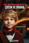 Okul Öncesinde Her Yönüyle Çocuk ve Drama