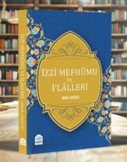 İzzi Mefhumu ve İlalleri