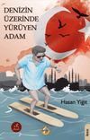 Denizin &Uuml;zerinde Y&uuml;r&uuml;yen Adam