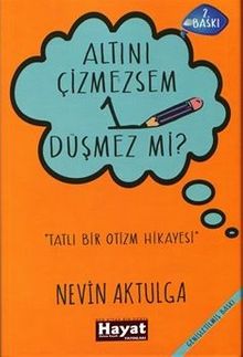 Altını Çizmezsem 1 Düşmez mi?