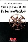 Bir Deli Gece Yolculuğu &ndash; Bir Leyla ile Mecnun Masalı