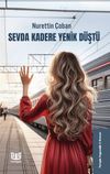 Sevda Kadere Yenik D&uuml;şt&uuml;