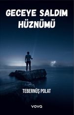 Geceye Saldım Hüznümü