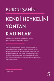 Kendi Heykelini Yontan Kadınlar
