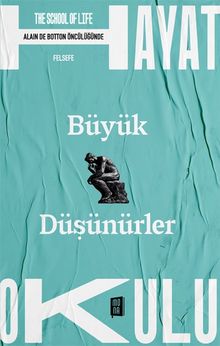 Büyük Düşünürler / The School of Life / Hayat Okulu