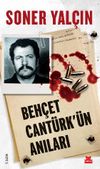 Beh&ccedil;et Cant&uuml;rk'&uuml;n Anıları