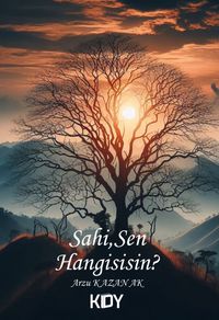 Sahi, Sen Hangisisin? 