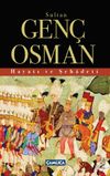 Sultan Gen&ccedil; Osman Hayatı ve Şehadeti
