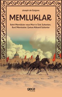Memluklar & Bahri Memlükler veya Mısır'ın Türk Sultanları, Burcî Memlukler: Çerkes Kökenli Sultanlar
