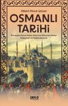 Osmanlı Tarihi & Kuruluştan Kanuni Sultan S&uuml;leyman D&ouml;nemine Kadar H&uuml;k&uuml;met ve Teşkilatlanma