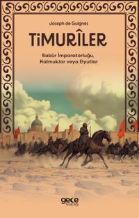 Timuriler & Timurîler, Babür İmparatorluğu, Kalmuklar veya Elyutlar