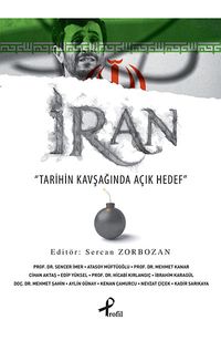 İran & Tarihin Kavşağında Açık Hedef