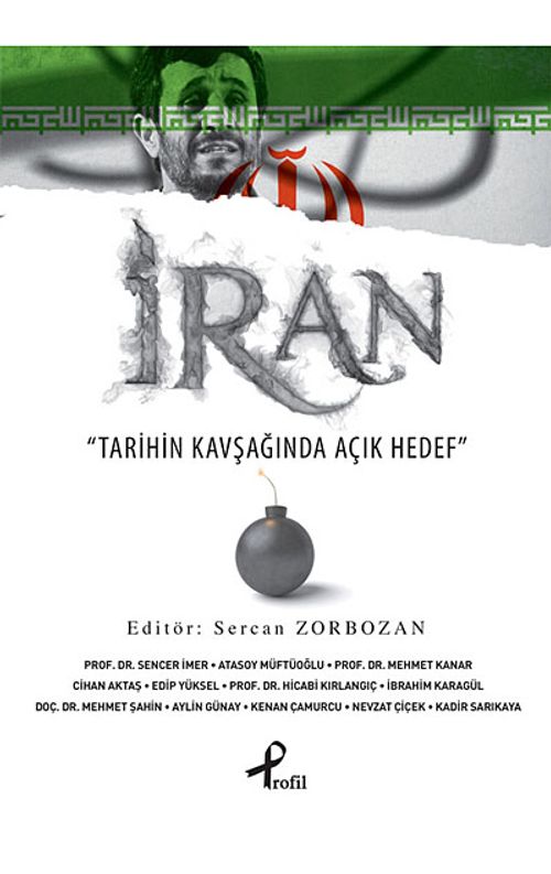 İran & Tarihin Kavşağında Açık Hedef