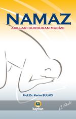 Namaz & Akılları Durduran Mucize