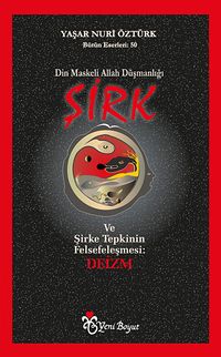 Din Maskeli Allah Düşmanlığı Şirk