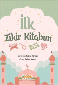 İlk Zikir Kitabım