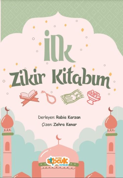 İlk Zikir Kitabım