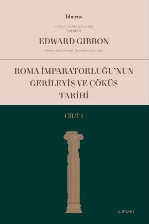 Roma İmparatorluğu'nun Gerileyiş ve Çöküş Tarihi (Cilt I)