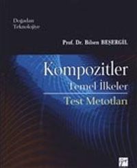 Kompozitler  & Temel İlkeler - Test Metotları