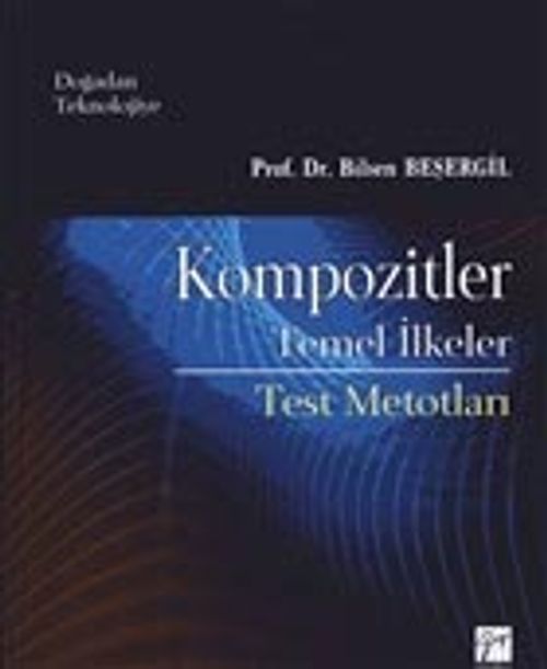 Kompozitler  & Temel İlkeler - Test Metotları