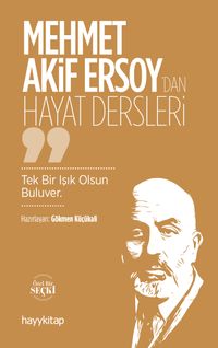 Mehmet Akif Ersoy'dan Hayat Dersleri