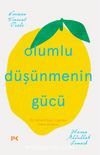 Olumlu Düşünmenin Gücü & Üç Kutsal Dinin Işığında Umut ve İnanç